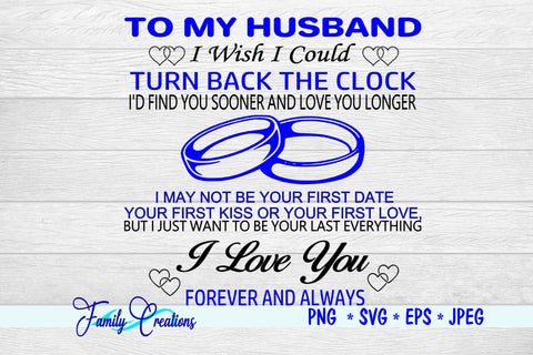 To My Husband I Wish I Could Turn Back The Clock SVG Family Creations 