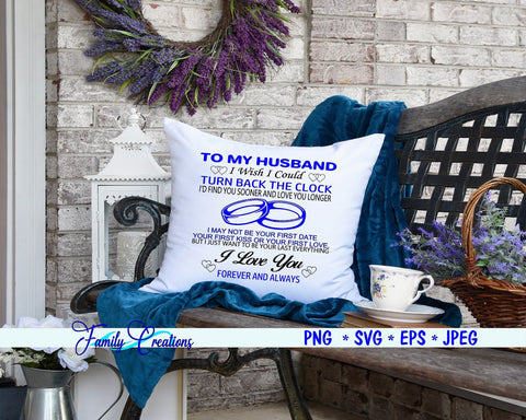 To My Husband I Wish I Could Turn Back The Clock SVG Family Creations 