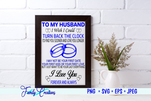 To My Husband I Wish I Could Turn Back The Clock SVG Family Creations 