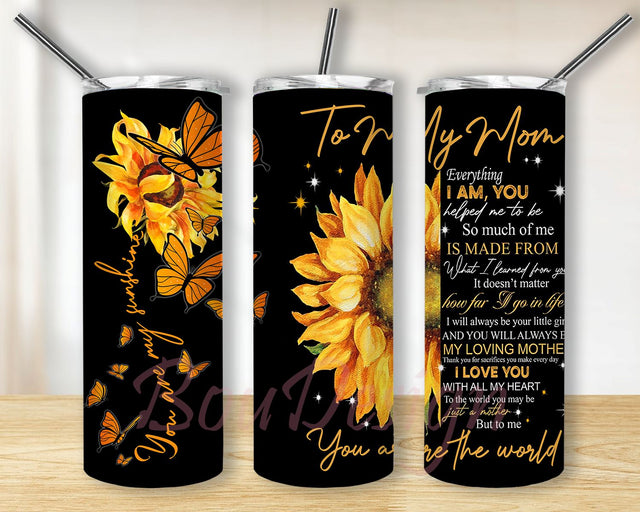 To My Mom Sunflower Stainless Steel Tumbler 20 oz Skinny Tumbler Sublimation Designs For Straight/Tapered PNG Files Digital Download Sublimation BouDesign 
