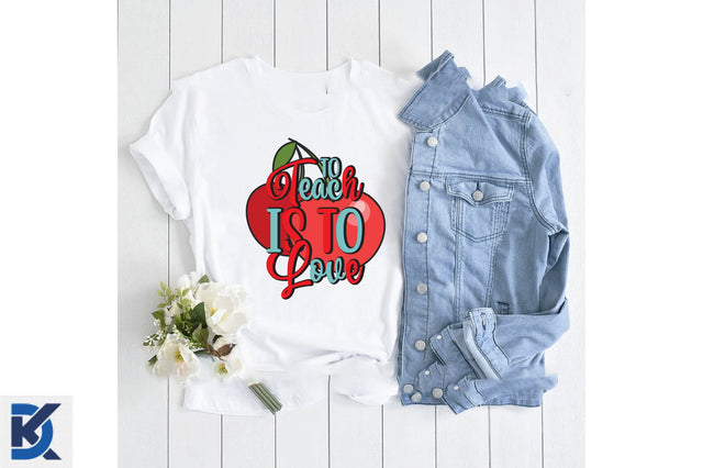 To Teach Is To Love Sublimation SVGista 