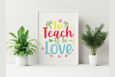 to teach is to love SVG Creativeart88 