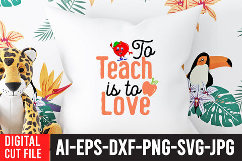 To Teach is to Love SVG Cut File SVG BlackCatsMedia 