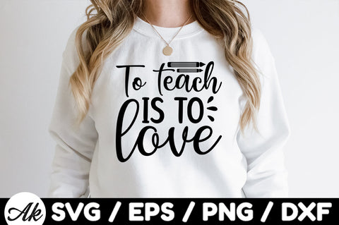 To teach is to love svg SVG akazaddesign 