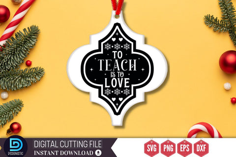 To teach is to love SVG SVG DESIGNISTIC 