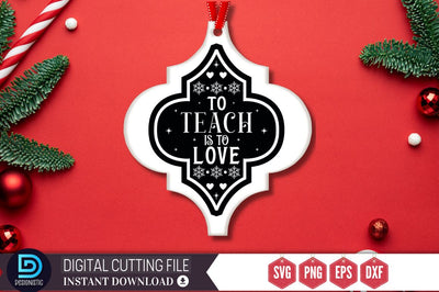 To teach is to love SVG SVG DESIGNISTIC 