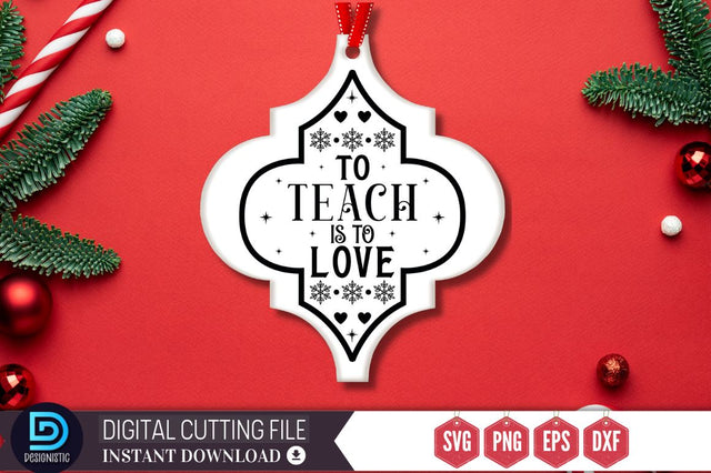 To teach is to love SVG SVG DESIGNISTIC 