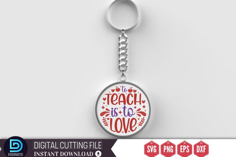 To teach is to love SVG SVG DESIGNISTIC 