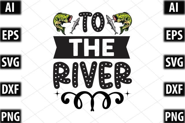 To The River SVG SVGista 