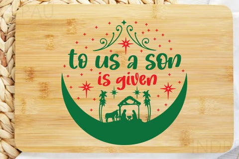 To Us A Son Is Given SVG Angelina750 