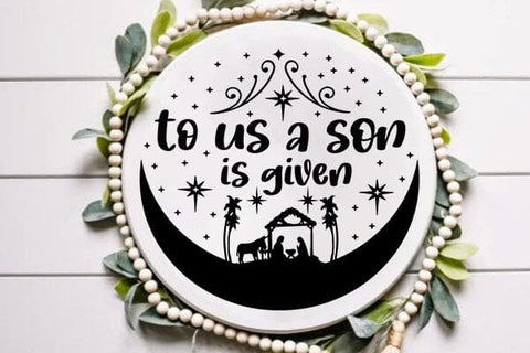 To Us A Son Is Given SVG Angelina750 