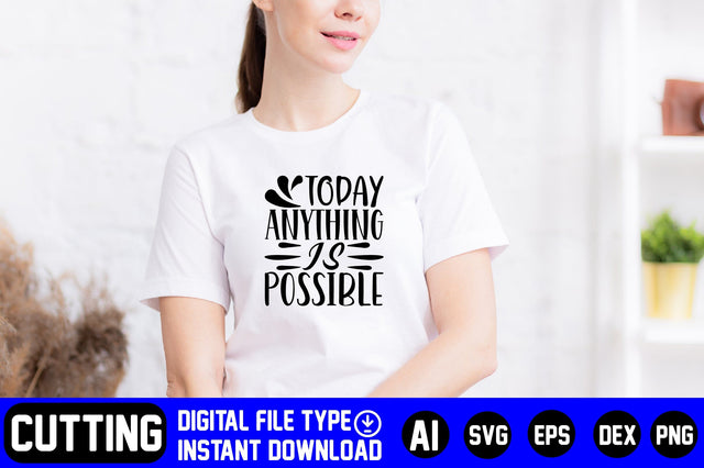 Today Anything is Possible SVG CraftlabSvg29 