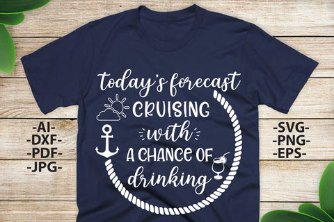 Today Forecast Cruising With a Chance of Drinking Svg | Cruise svg | Cruising friends svg | Family Cruise Shirts | Silhouette Cameo, Cricut SVG 1uniqueminute 
