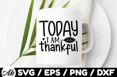 Today i am thankful svg SVG akazaddesign 