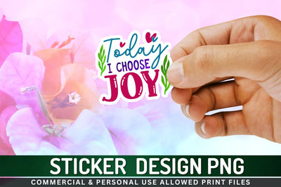 Today i choose joy Sublimation PNG Sublimation Regulrcrative 