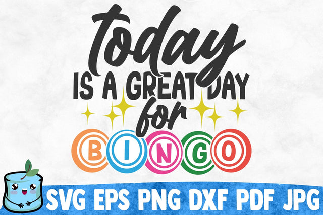 Today Is A Great Day For Bingo SVG MintyMarshmallows 
