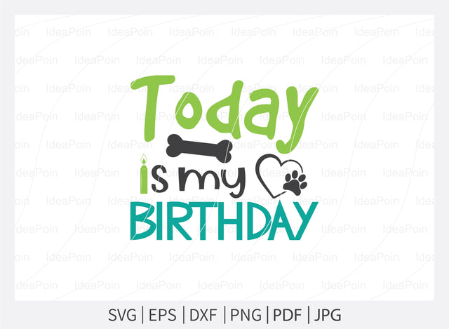 Today is my birthday, Birthday Dog svg, Birthday Dog Bandana, Dog Birthday svg, Funny Dog Bandana svg, Dog Life svg, Dog Mom, Dog png SVG Dinvect 