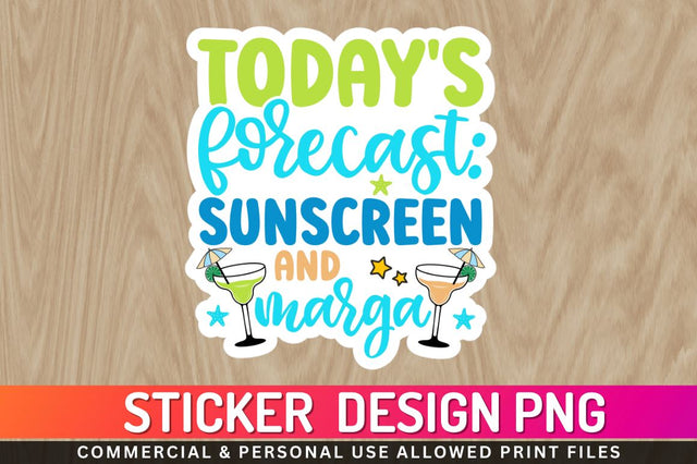 Today s forecast sunscreen Sublimation PNG Sublimation Regulrcrative 