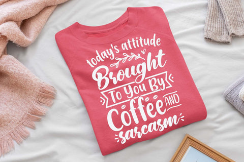 Today's attitude brought to you by coffee svg, Funny t shirt svg, Sarcastic t shirt svg, Funny quotes svg, Sarcasm Svg, Funny gift shirt svg, Sassy Svg, Sarcastic cricut,Silhouette svg,Cameo svg,Digital File SVG Isabella Machell 