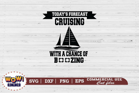 Today's forecast crusing svg, Summer svg, Beach svg, Png, Dxf SVG Wowsvgstudio 