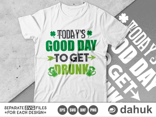 Today’s good Day to get Drunk svg, St. Patrick's Day svg, Saint patrick's Day svg, Unicorn svg, Shamrock svg, Funny patrick's day svg, svg SVG dahukdesign 