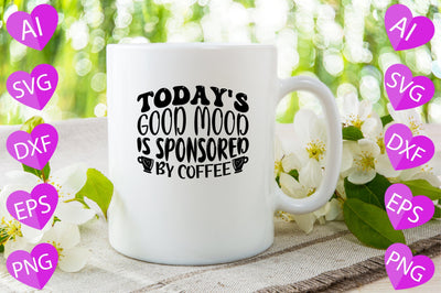 Today's Good Mood is Sponsored by Coffee SVG CraftlabSvg29 