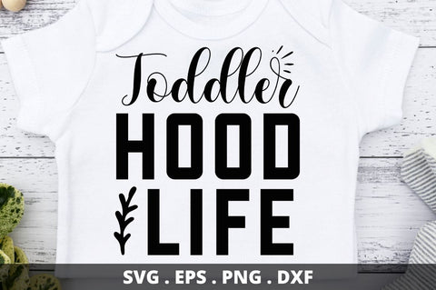 Toddler hood life SVG Designangry 