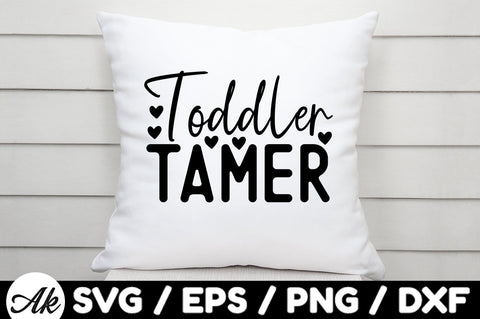 Toddler tamer svg SVG akazaddesign 