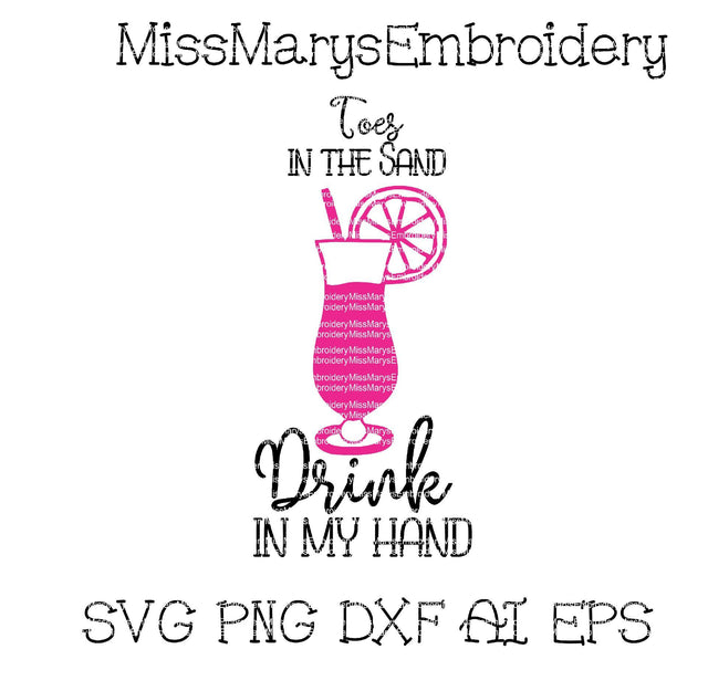 Toes in the Sand Drink In Hand SVG MissMarysEmbroidery 