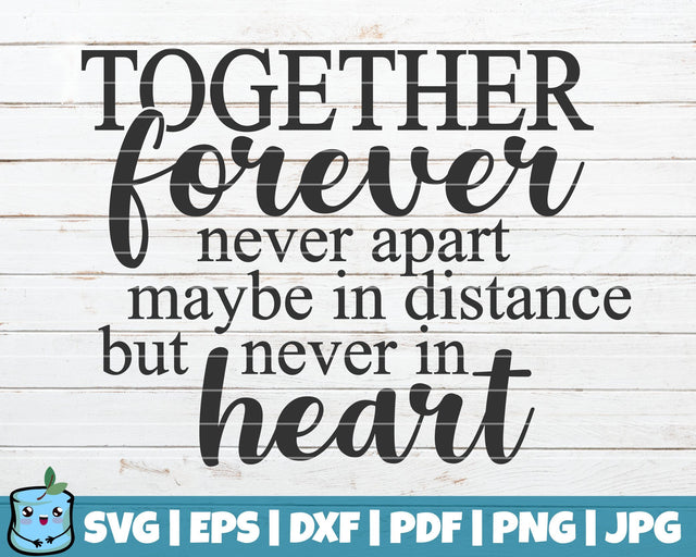 Together Forever Never Apart SVG MintyMarshmallows 