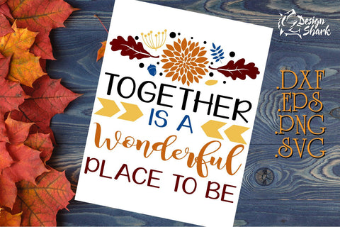 Together is a Wonderful Place to Be SVG Design Shark 