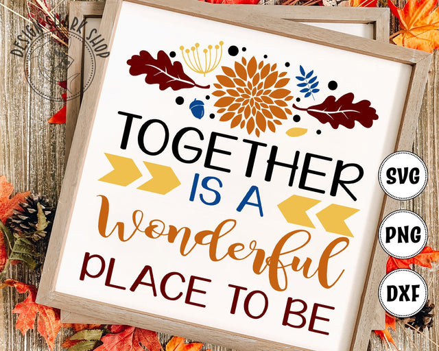 Together is a Wonderful Place to Be SVG Design Shark 