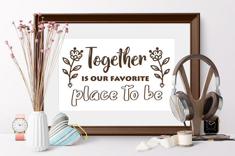 Together is our favorite place to be Family SVG Quote Cutting Files Quotes & Sayings SVG Zoya Miller 