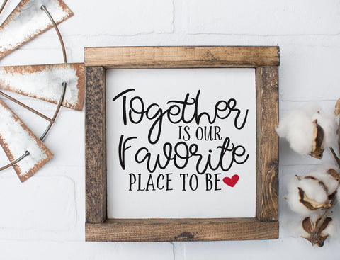 Together Is Our Favorite Place To Be SVG | So Fontsy SVG So Fontsy Design Shop 