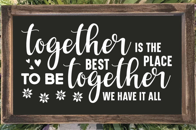 together is the best place to be together we have it all SVG md faruk hossain 