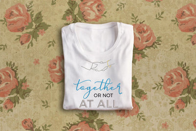 Together or Not at All Embroidery Embroidery/Applique Designed by Geeks 
