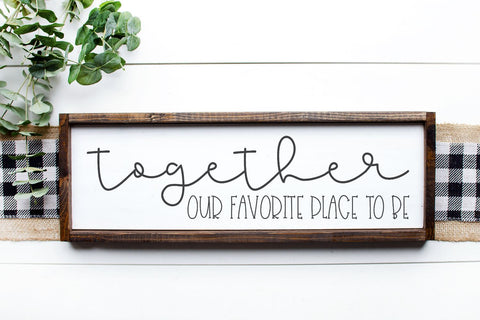 Together Our Favorite Place To Be SVG Morgan Day Designs 