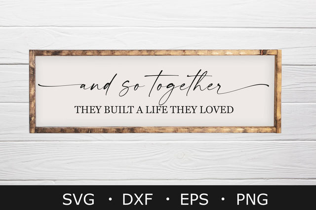 Together They Built a Life They Loved svg, Together svg SVG Chamsae Studio 