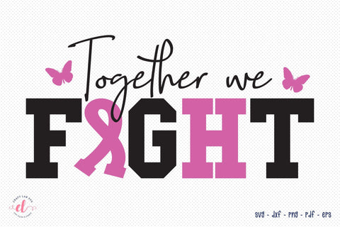 Together We Fight - Breast Cancer SVG SVG CraftLabSVG 