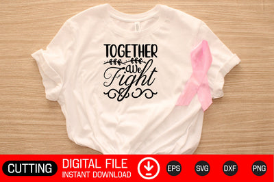 Together We Fight SVG CraftlabSvg29 