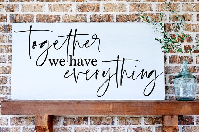 Together We Have Everything SVG SVG So Fontsy Design Shop 