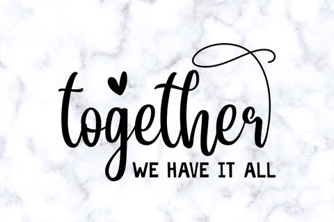 Together we have it all SVG SVG Regulrcrative 