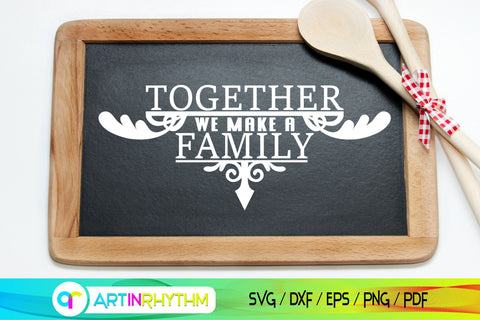 Together we make a family porch door Sign Svg SVG Artinrhythm shop 