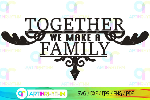Together we make a family porch door Sign Svg SVG Artinrhythm shop 