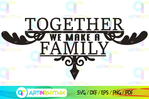 Together we make a family porch door Sign Svg SVG Artinrhythm shop 