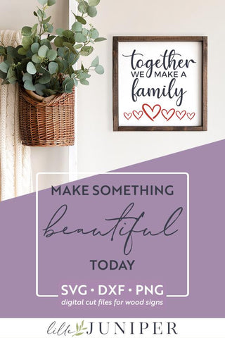 Together We Make a Family SVG | Blended Family SVG | Adoption SVG SVG LilleJuniper 