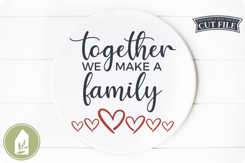 Together We Make a Family SVG | Blended Family SVG | Adoption SVG SVG LilleJuniper 