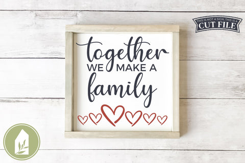 Together We Make a Family SVG | Blended Family SVG | Adoption SVG SVG LilleJuniper 
