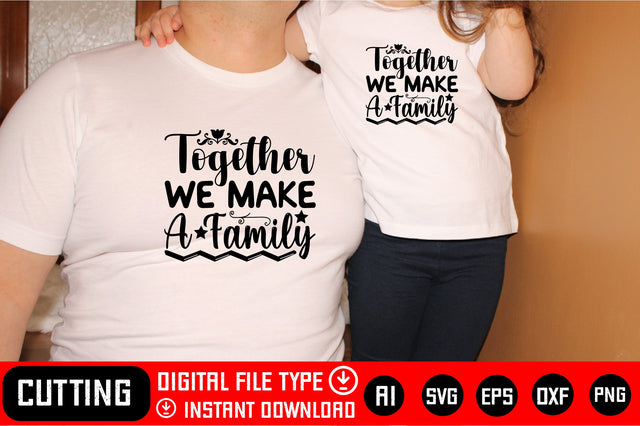 Together We Make A Family SVG CraftlabSvg29 