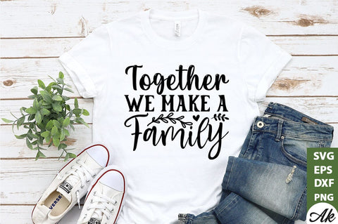 Together we make a family SVG SVG akazaddesign 